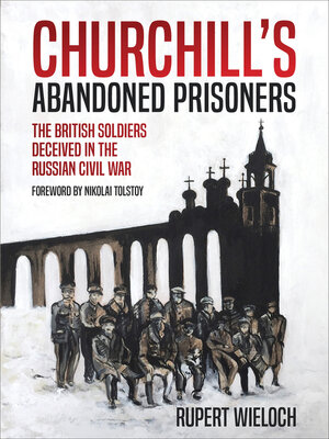 cover image of Churchill's Abandoned Prisoners